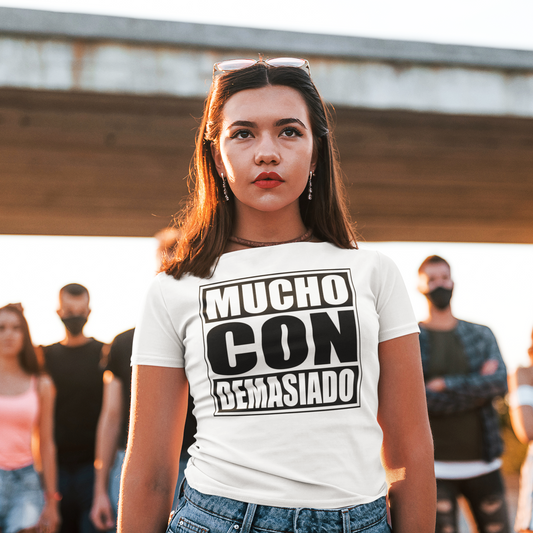Mucho Con Demasiado Tee in White — It's Envy streetwear
